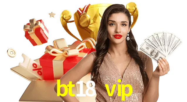Jogue com dealers reais no bt18 vip!